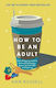 How To Be An Adult - Headline Publishing Group - Paperback / Softback