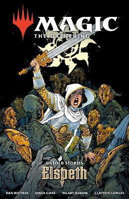 Magic The Gathering Untold Stories--elspeth Dan Watters U.s PB Magic The Gathering Untold Stories--elspeth Dan Watters U.s PB