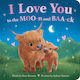 I Love You To The Moo-n And Baa-ck - Sourcebooks, Inc - Board Book