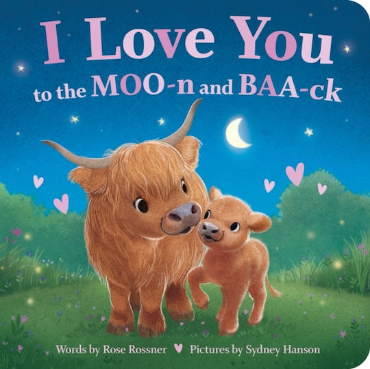 I Love You To The Moo-n And Baa-ck - Sourcebooks, Inc - Board Book I Love You To The Moo-n And Baa-ck - Sourcebooks, Inc - Board Book