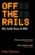 Off The Rails: The Inside Story Of Hs2 Sally Gimson Oneworld Publications