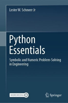Python Essentials: Symbolic And Numeric problem-solving In Engineering Lester W. Schmerr Jr Springer Nature Switzerland Ag