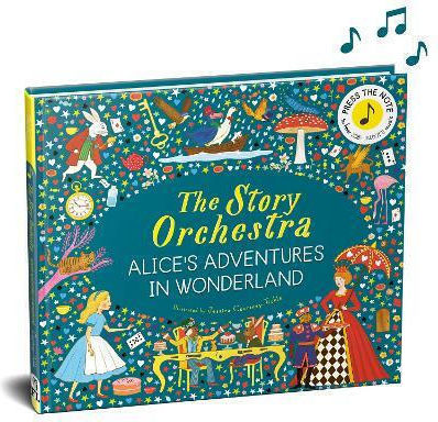 The Story Orchestra Alice's Adventures In Wonderland Press The Note To Hear Joby Talbot's Music Volume 12