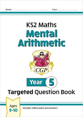 KS2 Matematică Anul 5 Carte de Exerciții Țintite de Aritmetică Mentală Include Răspunsuri Online Teste Audio CGP Ltd CGP