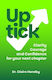 Uptick Clarity Courage And Confidence For Your Next Chapter Dr Claire Handby