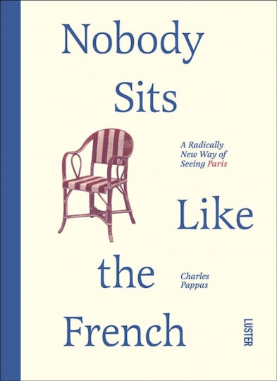 Nobody Sits Like The French - Luster Publishing - Paperback / Softback
