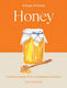 Honey Timeless Recipes From A Beekeeper’s Kitchen Amy Newsome