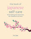 Book Of Japanese Self-care - Ryland, Peters & Small Ltd - Hardback