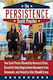 The Persistence How Scott Presler Cleaned Up America's Cities Seized The Voter Registration Movement From Democrats And Helped To Elect Donald Trump