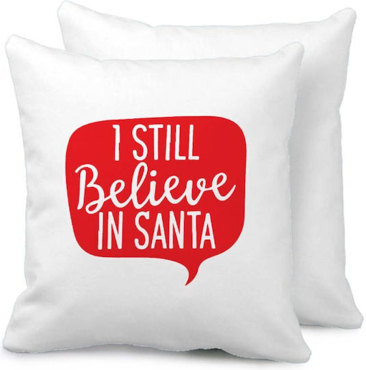 Ι Still Believe In Santa Μαξιλάρι Καναπέ 40x40cm Περιέχεται Γέμισμα