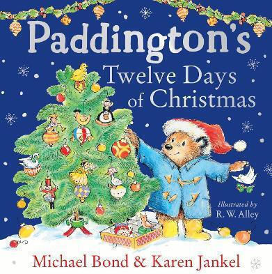 Paddington’s Twelve Days Of Christmas Karen Jankel