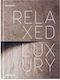 Dorsey Chad Relaxed Luxury