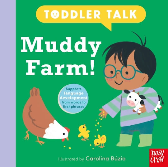 Toddler Talk: Muddy Farm! - Nosy Crow Ltd - Board Book