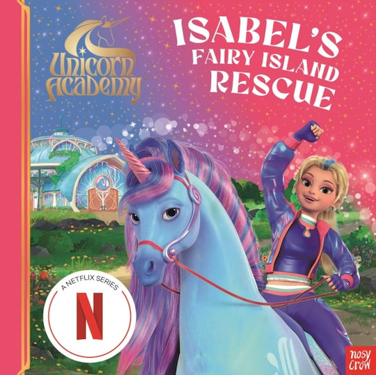 Unicorn Academy: Isabel's Fairy Island Rescue - Nosy Crow Ltd - Paperback / Softback