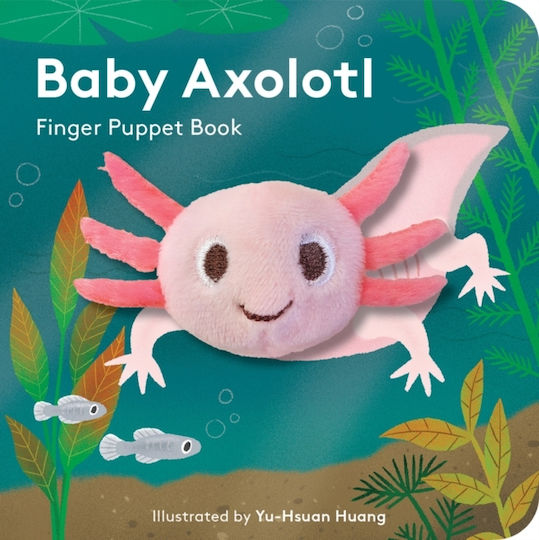 Baby Axolotl: Finger Puppet Book - Chronicle Books - Novelty Book Baby Axolotl: Finger Puppet Book - Chronicle Books - Novelty Book