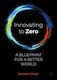 Innovating To Zero - Springer Nature Switzerland Ag - Hardback