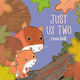 Just Us Two - Templar Books - Hardback